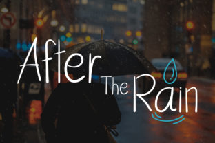 After the Rain: A Handwritten Font for Gentle Editorial Projects