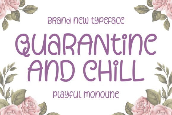Quarantine and Chill: A Handwritten Font That Feels Like Home